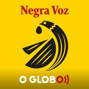Negra Voz by O Globo