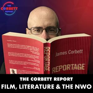 The Corbett Report - Film, Literature and the New World Order by The Corbett Report