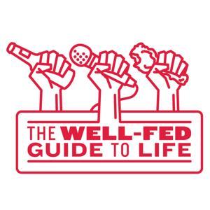 The Well Fed Guide To Life by Fancy Pants Gangsters - Dave & Evan
