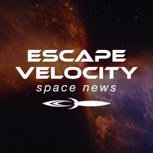 EVSN: Escape Velocity Space News by Dr. Pamela Gay, Erik Madaus, Ally Pelphrey
