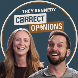 Correct Opinions with Trey and Katie Kennedy by Correct Opinions with Trey and Katie Kennedy