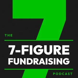 7-Figure Fundraising Podcast by 7-Figure Fundraising