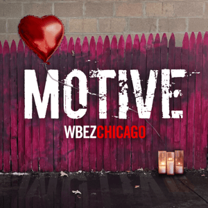 Motive by WBEZ Chicago