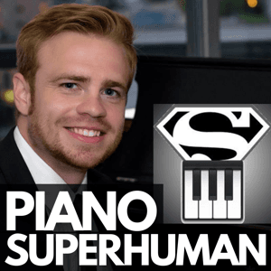 The Piano Superhuman Podcast by Zach Evans