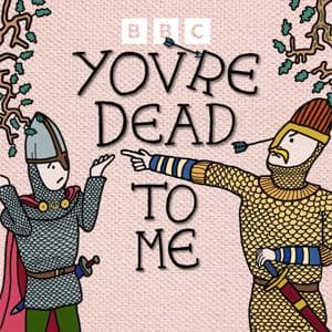 You're Dead to Me by BBC Radio 4
