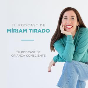 El podcast de Míriam Tirado by Miriam Tirado
