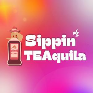 Sippin' TEAquila by iHeartRadio