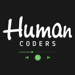 Human Coders Podcast by Human Coders