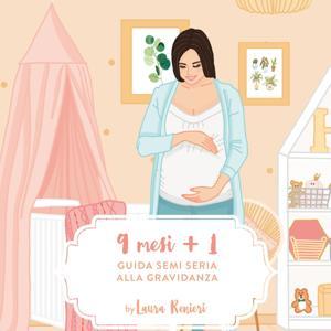 Guida semiseria alla gravidanza by Laura Renieri