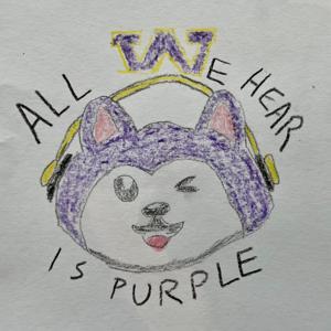 All We Hear is Purple by Host Andrew Berg with guests from UW Dawg Pound and across the Husky universe..