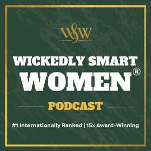 Wickedly Smart Women by Anjel B Hartwell & The Creative Age Consulting Group
