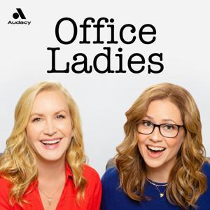 Office Ladies by Audacy & Jenna Fischer and Angela Kinsey