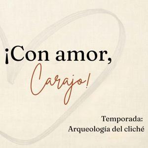 ¡Con amor, carajo! by Lorena Aguirre
