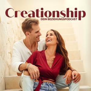 Creationship - Dein Beziehungspodcast by Annalena & Reimo