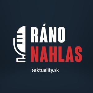 Ráno Nahlas 🎙 by Ringier Slovakia Media s.r.o.