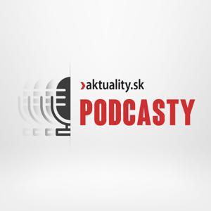 Podcasty Aktuality.sk by Ringier Slovakia Media s.r.o.