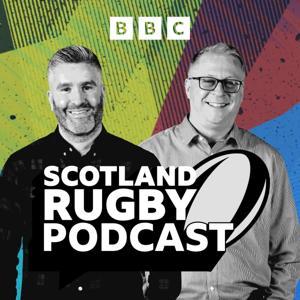 BBC Radio Scotland Rugby Podcast by BBC Radio Scotland