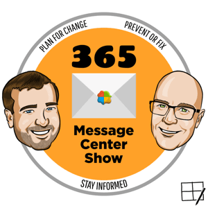 365 Message Center Show #365MCS by Daniel Glenn and Darrell Webster
