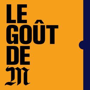 Le goût de M by Le Monde
