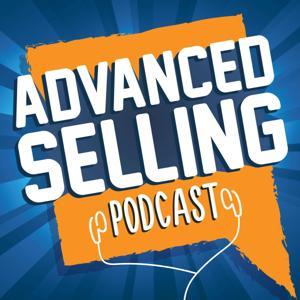 The Advanced Selling Podcast by Bill Caskey and Bryan Neale: B2B Sales Trainers