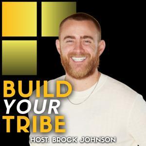 Build Your Tribe | Grow Your Business with Social Media by Brock Johnson