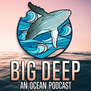 Big Deep - An Ocean Podcast by Host Jason Elias