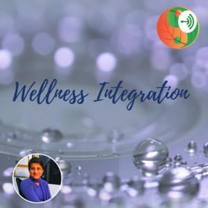 Wellness Integration by Dr. Sowmya Suryanarayana