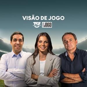 TSF - Visão de Jogo - Podcast by Luís Freitas Lobo, Sofia Oliveira e Nuno Vieira