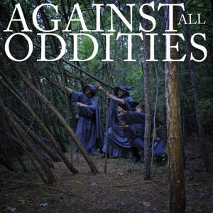 Against All Oddities by Against All Oddities
