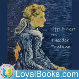 Effi Briest by Theodor Fontane by Loyal Books
