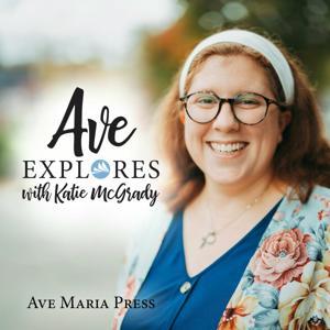 Ave Explores by Ave Maria Press