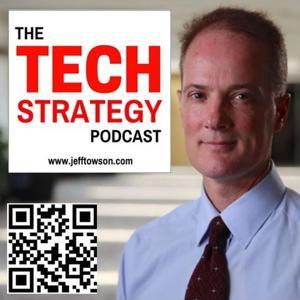 The Tech Strategy Podcast by Jeffrey Towson