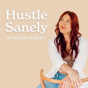 Hustle Sanely by Jess Massey