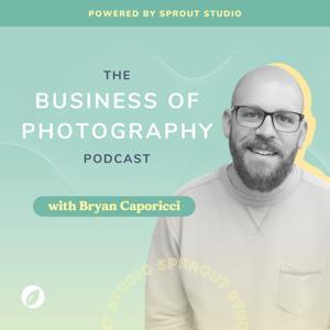 Business of Photography Podcast by Sprout Studio