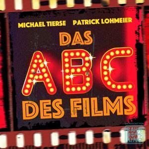 Das ABC des Films by Patrick Lohmeier & Michael Tierse