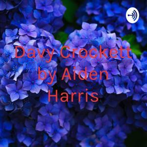 Davy Crockett by Aiden Harris by Aiden Harris