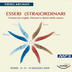 ESSERI (STRA)ORDINARI - L'uomo tra Angeli, Demoni e Spiriti della Natura by Pietro Archiati