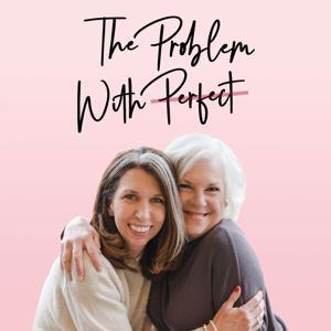 The Problem With Perfect by Robin May and Denise Bickel