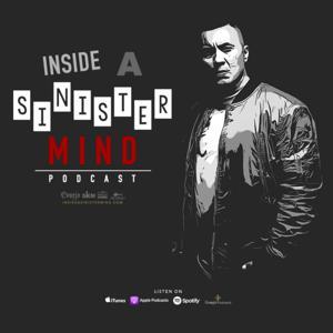 Inside a Sinister Mind by Inside a Sinister Mind Podcast