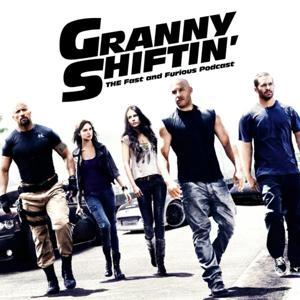 Granny Shiftin’: THE Fast and Furious podcast by Ryit Media