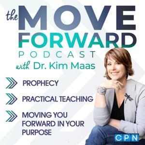 Move Forward with Dr. Kim Maas by Dr. Kim Maas