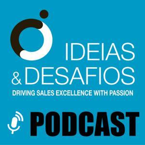 Podcast - Ideias e Desafios | Vendas, Liderança, Coaching by Jose Almeida