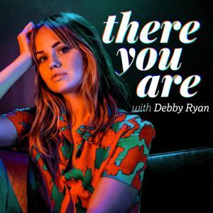 There You Are with Debby Ryan by Debby Ryan