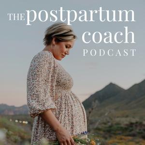 The Postpartum Coach Podcast by Liz Langston