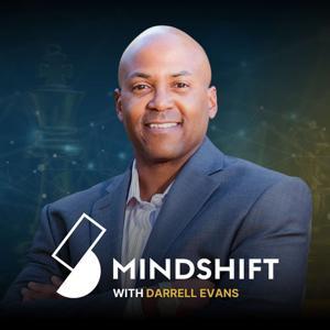 The MindShift Podcast with Darrell Evans by Darrell Evans, Digital Marketing and Business Growth Strategist for Established Businesses