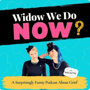 Widow We Do Now? by Anita and Mel