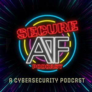 Secure AF - A Cybersecurity Podcast by Alias Cybersecurity