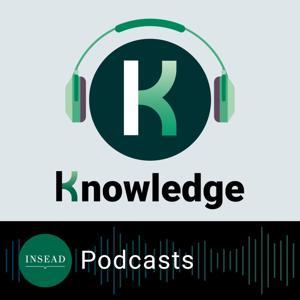 INSEAD Knowledge Podcast by INSEAD