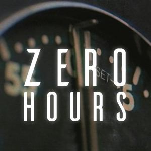 Zero Hours by Long Story Short Productions