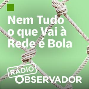 Nem tudo o que vai à rede é bola by Observador
